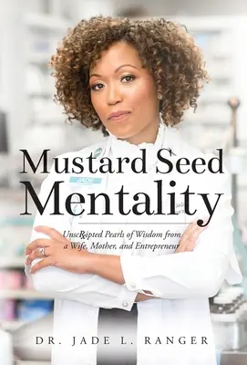 Mustármag mentalitás - Mustard Seed Mentality