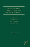 Advances in Atomic, Molecular, and Optical Physics, 67. - Advances in Atomic, Molecular, and Optical Physics, 67