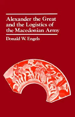 Nagy Sándor és a makedón hadsereg logisztikája - Alexander the Great and the Logistics of the Macedonian Army