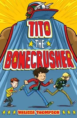 Tito, a csonttörő - Tito the Bonecrusher