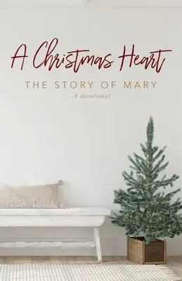 Egy karácsonyi szív: Mária története - A Christmas Heart: The Story of Mary