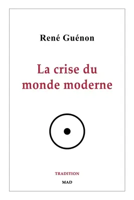 La crise du monde moderne