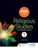 AQA A-level Religious Studies Year 1: Including AS