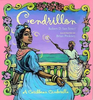 Cendrillon: Egy karibi Hamupipőke - Cendrillon: A Caribbean Cinderella