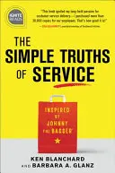 A szolgálat egyszerű igazságai: Johnny, a zsákoló által inspirálva - The Simple Truths of Service: Inspired by Johnny the Bagger