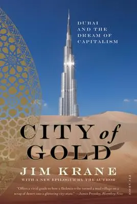 Az arany városa: Dubai és a kapitalizmus álma - City of Gold: Dubai and the Dream of Capitalism