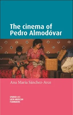 Pedro Almodvar filmje - The Cinema of Pedro Almodvar