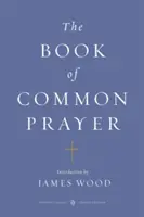 The Book of Common Prayer: (penguin Classics Deluxe Edition)