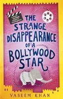 Egy bollywoodi sztár különös eltűnése - Baby Ganesh Agency 3. könyv - Strange Disappearance of a Bollywood Star - Baby Ganesh Agency Book 3