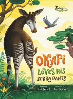 Az okapi szereti a zebranadrágját - Okapi Loves His Zebra Pants