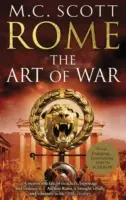 Róma: A háború művészete - (Róma 4): Egy lebilincselő, politikai feszültségekkel, szenvedéllyel és intrikákkal teli történelmi regény. - Rome: The Art of War - (Rome 4): A captivating historical page-turner full of political tensions, passion and intrigue