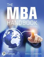 MBA kézikönyv - Tudományos és szakmai készségek a menedzsment elsajátításához - MBA Handbook - Academic and Professional Skills for Mastering Management