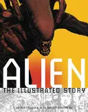 Alien: Az illusztrált történet - Alien: The Illustrated Story