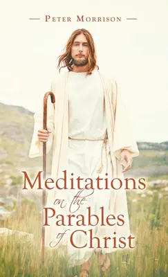 Elmélkedések Krisztus példabeszédeiről - Meditations on the Parables of Christ