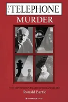 A telefongyilkosság: Julia Wallace rejtélyes halála - The Telephone Murder: The Mysterious Death of Julia Wallace