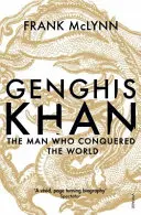 Dzsingisz kán - Az ember, aki meghódította a világot - Genghis Khan - The Man Who Conquered the World