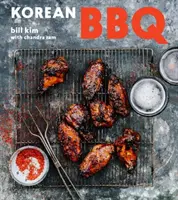 Koreai BBQ: Hét mártással a grill mestere [Szakácskönyv] - Korean BBQ: Master Your Grill in Seven Sauces [A Cookbook]