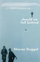 SHOULD WE FALL BEHIND - A BBC Two Between The Covers Könyvklub választása - SHOULD WE FALL BEHIND -The BBC Two Between The Covers Book Club Choice