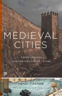 Középkori városok: Frissített kiadás - Medieval Cities: Their Origins and the Revival of Trade - Updated Edition