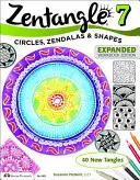 Zentangle 7: Körök, zendalák és formák - Zentangle 7: Circles, Zendalas & Shapes