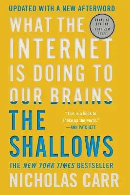 The Shallows: Mit tesz az internet az agyunkkal - The Shallows: What the Internet Is Doing to Our Brains