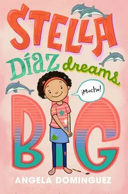 Stella Daz nagyot álmodik - Stella Daz Dreams Big