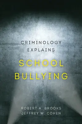 A kriminológia megmagyarázza az iskolai zaklatást, 2. - Criminology Explains School Bullying, 2