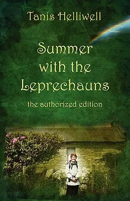 Nyár a koboldokkal: Az engedélyezett kiadás - Summer with the Leprechauns: The Authorized Edition