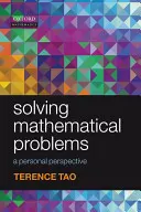 Matematikai problémák megoldása: Személyes nézőpont - Solving Mathematical Problems: A Personal Perspective