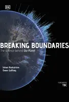Határokat átlépni - Bolygónk tudománya - Breaking Boundaries - The Science of Our Planet