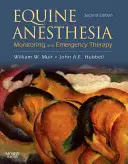 Equine Anesthesia: Monitoring és sürgősségi terápia - Equine Anesthesia: Monitoring and Emergency Therapy