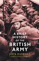 A brit hadsereg rövid története - A Brief History of the British Army