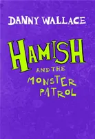 Hamish és a Szörny-őrjárat - Hamish and the Monster Patrol