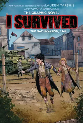 Túléltem a náci inváziót, 1944 (I Survived Graphic Novel #3): A Graphix Book, 3 - I Survived the Nazi Invasion, 1944 (I Survived Graphic Novel #3): A Graphix Book, 3