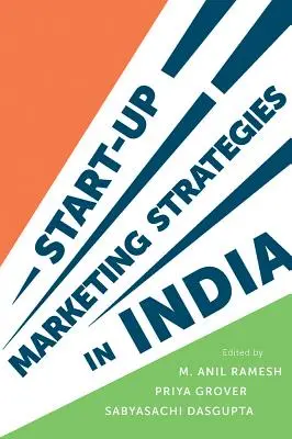Indiai start-up marketingstratégiák - Start-Up Marketing Strategies in India