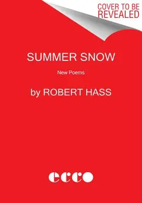 Nyári hó: Új versek - Summer Snow: New Poems