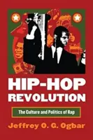 Hip-Hop forradalom: A rap kultúrája és politikája - Hip-Hop Revolution: The Culture and Politics of Rap