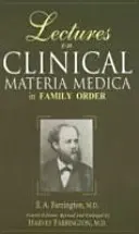 Előadások a klinikai Materia Medica családrendben című könyvről - Lectures on Clinical Materia Medica in Family Order