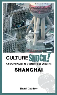 Kultúrsokk! Shanghai - Cultureshock! Shanghai