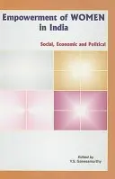 A nők szerepvállalása Indiában: Társadalmi, gazdasági és politikai - Empowerment of Women in India: Social, Economic and Political