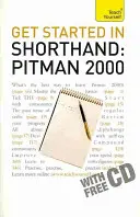 Kezdjünk bele a gyorsírásba: Pitman 2000 - A gyorsírás alapjainak elsajátítása: kezdő bevezetés a Pitman 2000-be - Get Started In Shorthand: Pitman 2000 - Master the basics of shorthand: a beginner's introduction to Pitman 2000