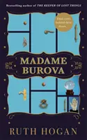 Madame Burova - Az elveszett dolgok őrzője szerzőjének új regénye - Madame Burova - the new novel from the author of The Keeper of Lost Things