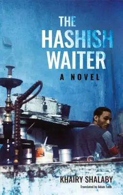 A hasis pincér - The Hashish Waiter