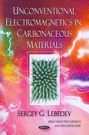 Hagyományos elektromágnesesség a szénalapú anyagokban - Unconventional Electromagnetics in Carbonaceous Materials