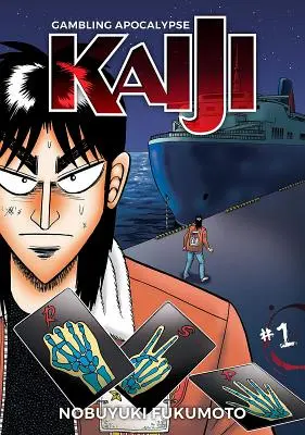 Szerencsejáték-apokalipszis: Kaiji, 1. kötet - Gambling Apocalypse: Kaiji, Volume 1