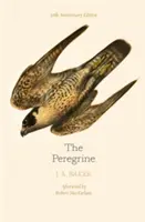 Peregrine: 50. évfordulós kiadás - Robert Macfarlane utószava - Peregrine: 50th Anniversary Edition - Afterword by Robert Macfarlane