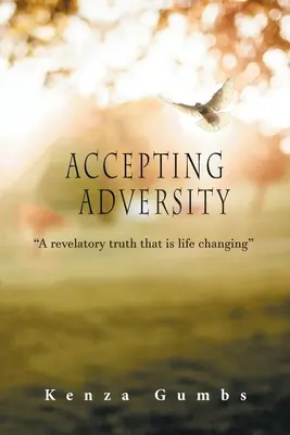 A csapások elfogadása - Accepting Adversity