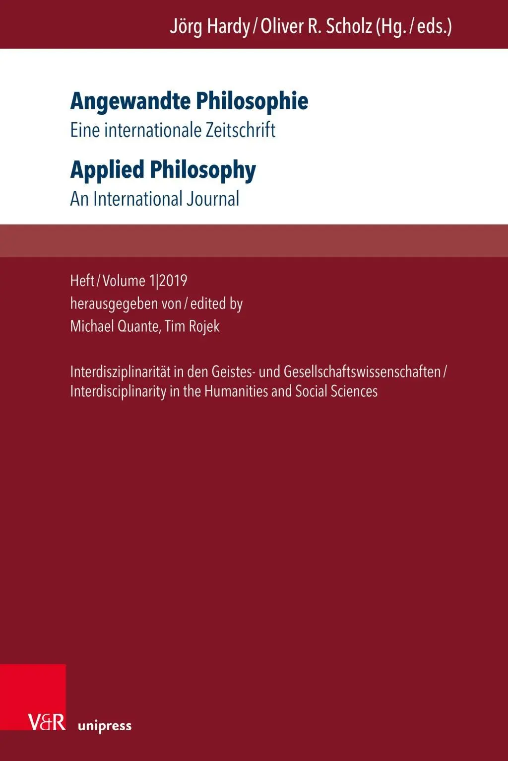 Alkalmazott filozófia. Eine Internationale Zeitschrift / Applied Philosophy. an International Journal: Issue/Volume 1,2019: Interdiszciplinaritás a - Angewandte Philosophie. Eine Internationale Zeitschrift / Applied Philosophy. an International Journal: Heft/Volume 1,2019: Interdisziplinaritat in De