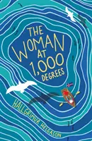 Nő 1000 fokon - Woman at 1,000 Degrees