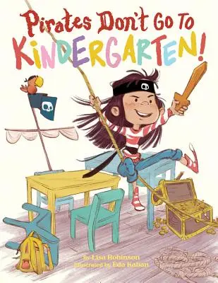 Kalózok nem járnak óvodába! - Pirates Don't Go to Kindergarten!